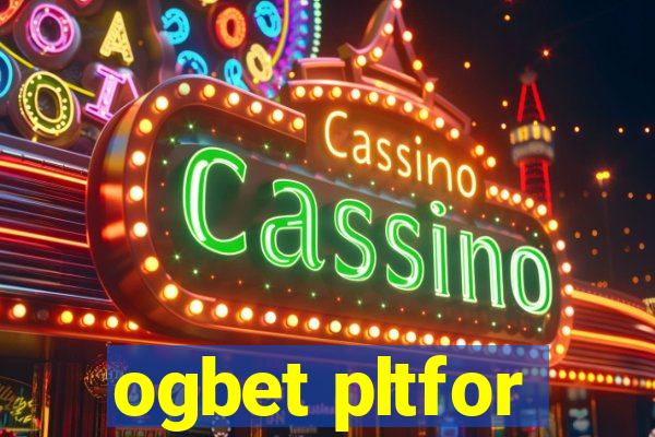 ogbet pltfor